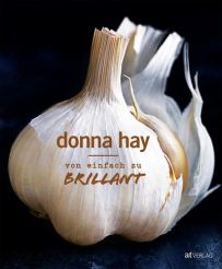 Donna Hay - Von Einfach zu Brillant 