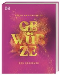Gewürze - Das Kochbuch