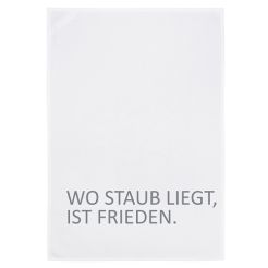 17;30 Geschirrtuch in Weiß - Wo staub liegt, ist Frieden.