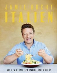 Jamie Oliver - Jamie kocht Italien 