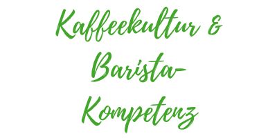 Kaffeekultur & Barista-Kompetenz