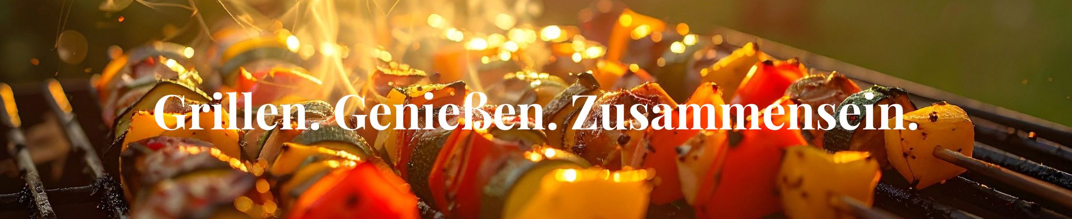 Grillen. Genie&szlig;en. Zusammensein.