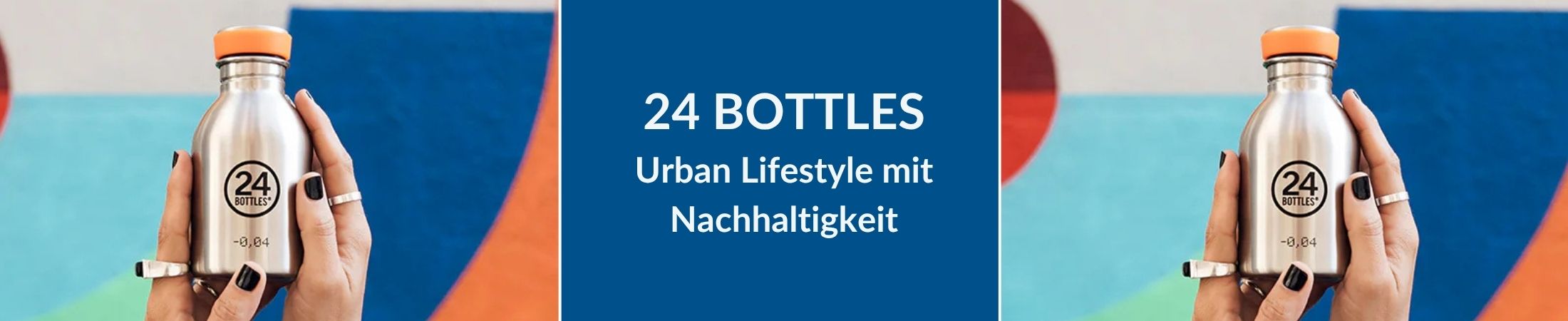 24 BOTTLES Urban Lifestyle mit Nachhaltigkeit