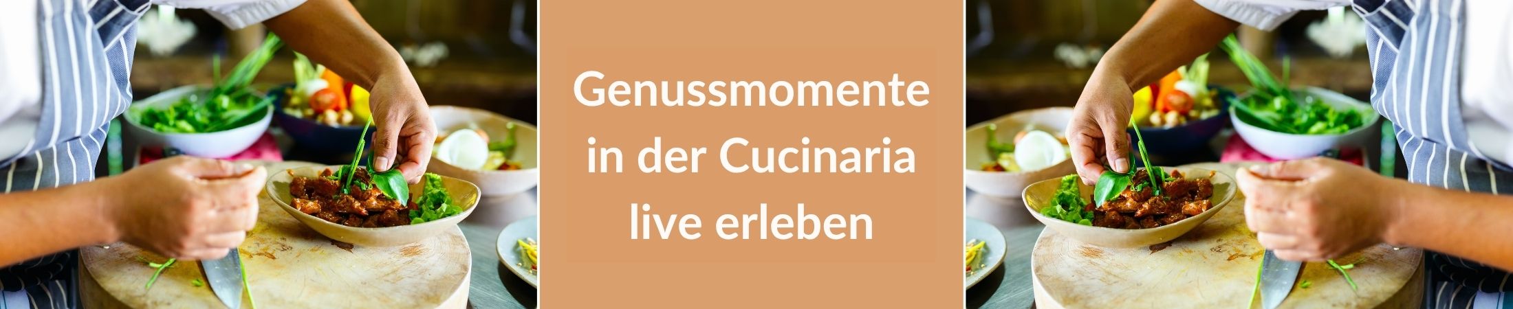 Genussmomente in der Cucinaria live erleben