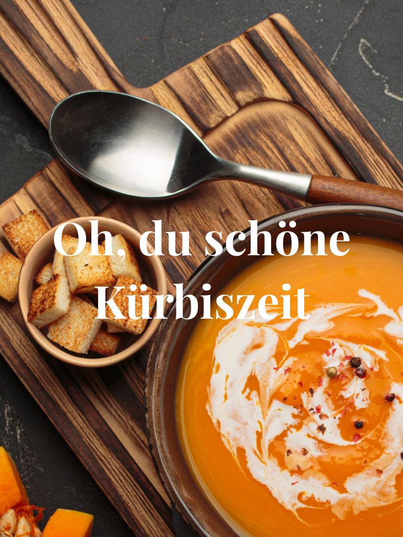 Oh, du schöne Kürbiszeit - Kürbissuppe mit herbstlicher Deko drumherum