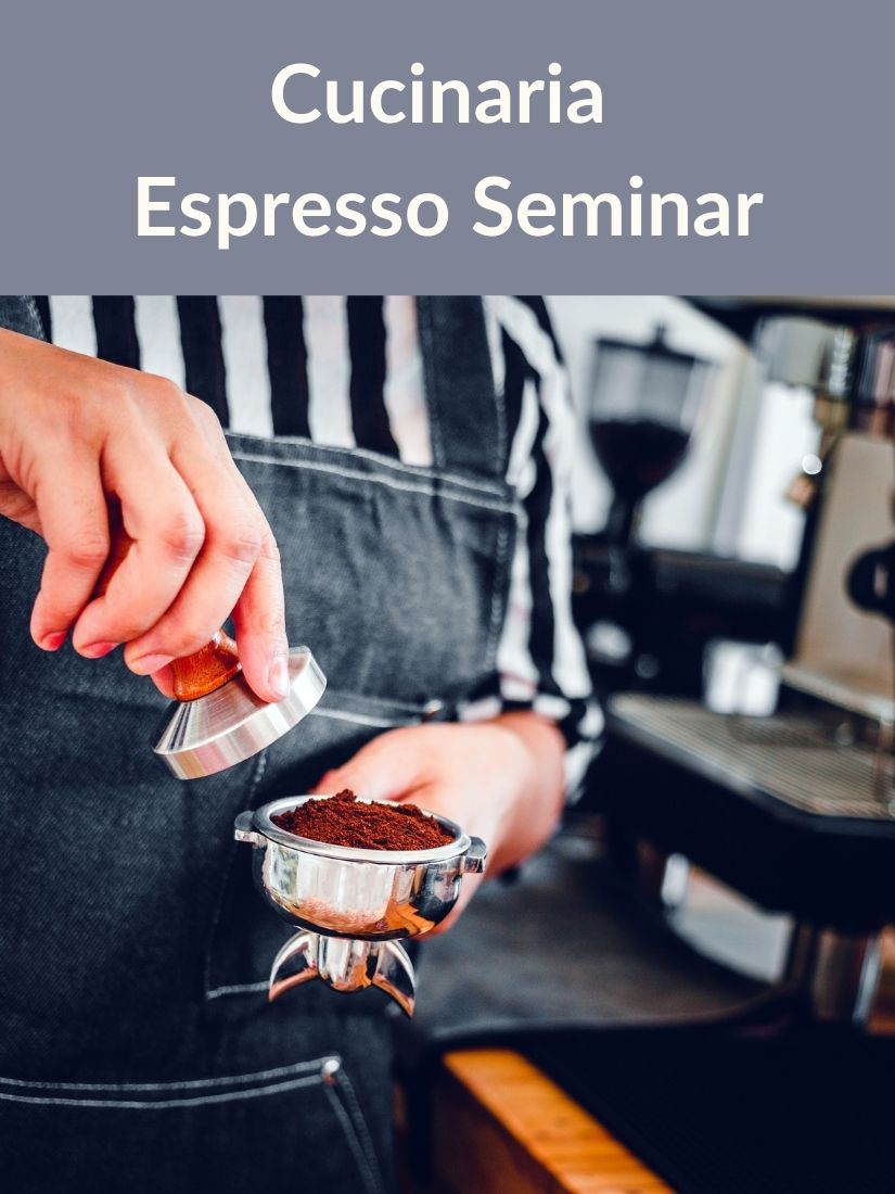 Cucinaria Espresso Seminar