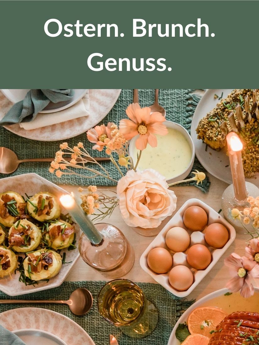 Ostern. Brunch. Genuss. Ostern. Brunch. Genuss.